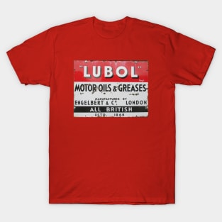 Lubol motor oils & greases vintage sign T-Shirt